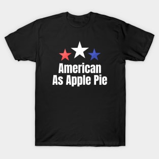 American As Apple Pie T-Shirt